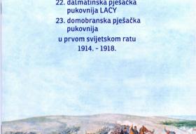 22. dalmatinska pješačka pukovnija i 23. domobranska pješačka pukovnija Lacy u Prvom svjetskom ratu 1914.-...