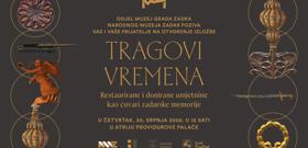 POZIV NA OTVORENJE IZLOŽBE - TRAGOVI VREMENA Restaurirane i donirane umjetnine kao čuvari zadarske memorije