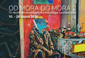 POZIV NA OTVORENJE IZLOŽBE -OD MORA DO MORA 2- POZIV NA OTVORENJE IZLOŽBE -OD MORA DO MORA 2-